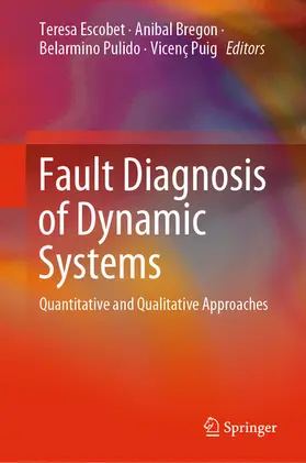 Escobet / Bregon / Pulido |  Fault Diagnosis of Dynamic Systems | eBook | Sack Fachmedien