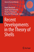 Altenbach / Chróscielewski / Chróscielewski |  Recent Developments in the Theory of Shells | eBook | Sack Fachmedien