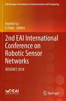 Yujie / Lu |  2nd EAI International Conference on Robotic Sensor Networks | Buch |  Sack Fachmedien