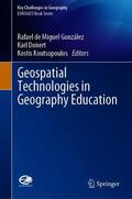 de Miguel González / Koutsopoulos / Donert |  Geospatial Technologies in Geography Education | Buch |  Sack Fachmedien