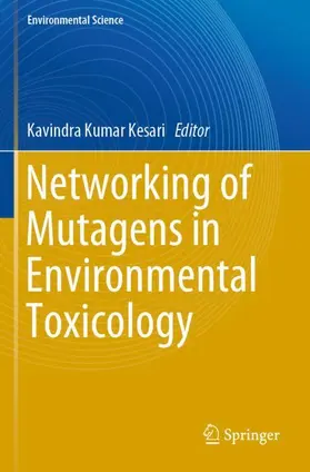 Kesari |  Networking of Mutagens in Environmental Toxicology | Buch |  Sack Fachmedien