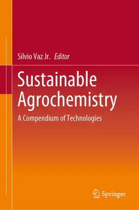 Vaz Jr. | Sustainable Agrochemistry | E-Book | www.sack.de