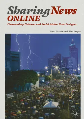 Martin / Dwyer |  Sharing News Online | eBook | Sack Fachmedien