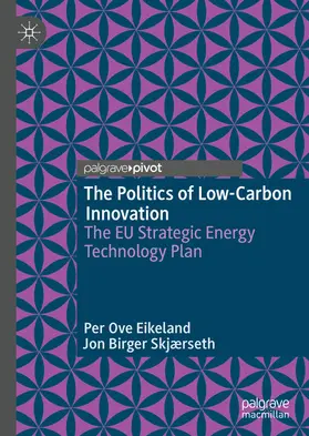 Eikeland / Skjærseth |  The Politics of Low-Carbon Innovation | eBook | Sack Fachmedien