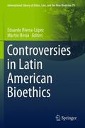 Hevia / Rivera-López |  Controversies in Latin American Bioethics | Buch |  Sack Fachmedien
