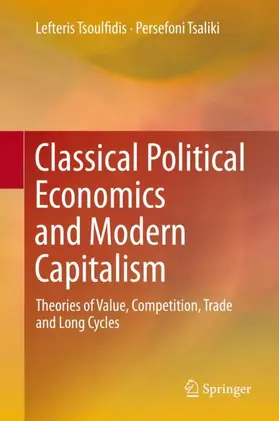 Tsaliki / Tsoulfidis |  Classical Political Economics and Modern Capitalism | Buch |  Sack Fachmedien