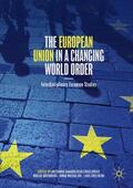Bakardjieva Engelbrekt / Oxelheim / Bremberg |  The European Union in a Changing World Order | Buch |  Sack Fachmedien
