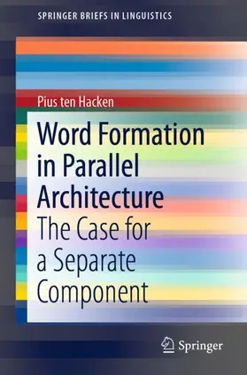 ten Hacken |  Word Formation in Parallel Architecture | Buch |  Sack Fachmedien