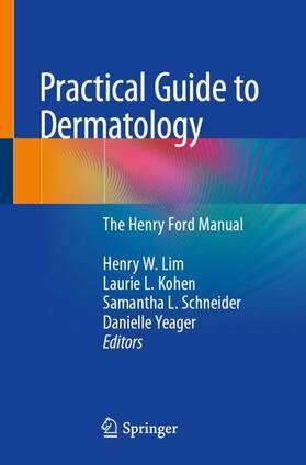 Lim / Yeager / Kohen | Practical Guide to Dermatology | Buch | 978-3-030-18014-0 | sack.de