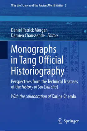 Morgan / Chaussende |  Monographs in Tang Official Historiography | eBook | Sack Fachmedien
