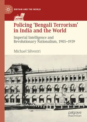 Silvestri | Policing ‘Bengali Terrorism’ in India and the World | E-Book | sack.de