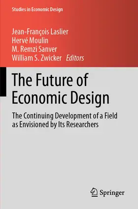 Laslier / Zwicker / Moulin |  The Future of Economic Design | Buch |  Sack Fachmedien