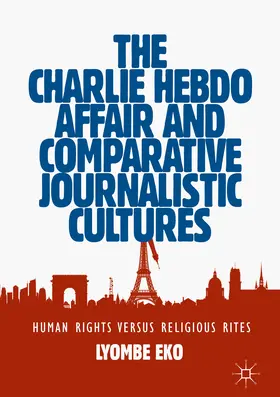Eko |  The Charlie Hebdo Affair and Comparative Journalistic Cultures | eBook | Sack Fachmedien