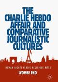 Eko |  The Charlie Hebdo Affair and Comparative Journalistic Cultures | Buch |  Sack Fachmedien