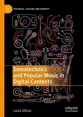 Glitsos |  Somatechnics and Popular Music in Digital Contexts | eBook | Sack Fachmedien