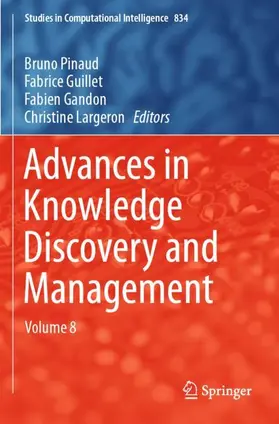 Pinaud / Largeron / Guillet |  Advances in Knowledge Discovery and Management | Buch |  Sack Fachmedien