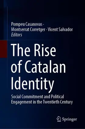 Casanovas / Salvador / Corretger |  The Rise of Catalan Identity | Buch |  Sack Fachmedien