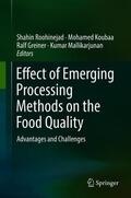 Roohinejad / Mallikarjunan / Koubaa |  Effect of Emerging Processing Methods on the Food Quality | Buch |  Sack Fachmedien