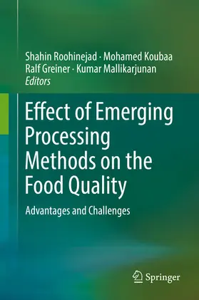 Roohinejad / Koubaa / Greiner |  Effect of Emerging Processing Methods on the Food Quality | eBook | Sack Fachmedien