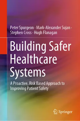 Spurgeon / Sujan / Cross | Building Safer Healthcare Systems | E-Book | www.sack.de