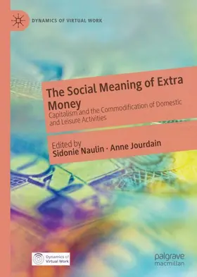 Jourdain / Naulin |  The Social Meaning of Extra Money | Buch |  Sack Fachmedien