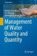 Zelenakova / Hlavínek / Negm |  Management of Water Quality and Quantity | Buch |  Sack Fachmedien