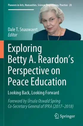 Snauwaert |  Exploring Betty A. Reardon's Perspective on Peace Education | Buch |  Sack Fachmedien