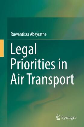 Abeyratne |  Legal Priorities in Air Transport | Buch |  Sack Fachmedien