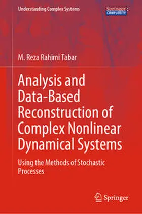 Rahimi Tabar |  Analysis and Data-Based Reconstruction of Complex Nonlinear Dynamical Systems | Buch |  Sack Fachmedien