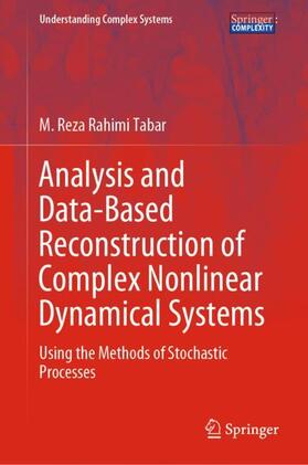 Rahimi Tabar | Analysis and Data-Based Reconstruction of Complex Nonlinear Dynamical Systems | Buch | 978-3-030-18471-1 | sack.de