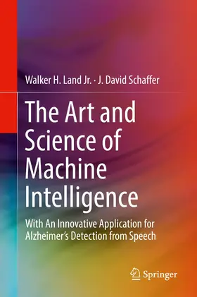 Land Jr. / Schaffer | The Art and Science of Machine Intelligence | Buch | 978-3-030-18495-7 | www.sack.de