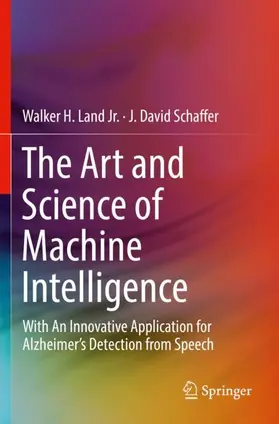 Schaffer / Land Jr. |  The Art and Science of Machine Intelligence | Buch |  Sack Fachmedien