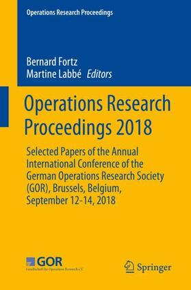 Labbé / Fortz |  Operations Research Proceedings 2018 | Buch |  Sack Fachmedien