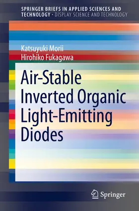 Morii / Fukagawa | Air-Stable Inverted Organic Light-Emitting Diodes | E-Book | www.sack.de