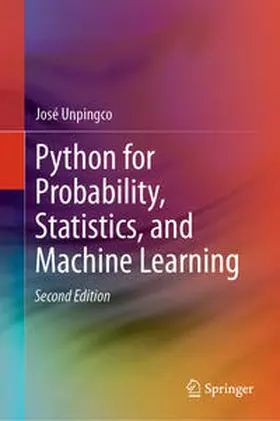 Unpingco |  Python for Probability, Statistics, and Machine Learning | eBook | Sack Fachmedien