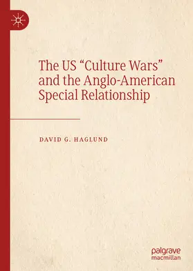 Haglund |  The US "Culture Wars" and the Anglo-American Special Relationship | eBook | Sack Fachmedien