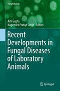 Singh / Gupta |  Recent Developments in Fungal Diseases of Laboratory Animals | Buch |  Sack Fachmedien