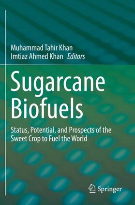 Khan |  Sugarcane Biofuels | Buch |  Sack Fachmedien