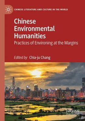 Chang | Chinese Environmental Humanities | Buch | 978-3-030-18636-4 | sack.de