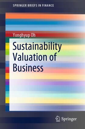 Oh | Sustainability Valuation of Business | Buch | 978-3-030-18647-0 | sack.de