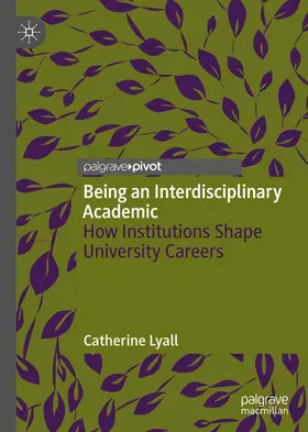 Lyall |  Being an Interdisciplinary Academic | Buch |  Sack Fachmedien