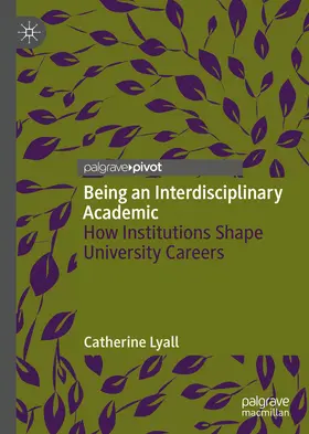 Lyall | Being an Interdisciplinary Academic | E-Book | www.sack.de