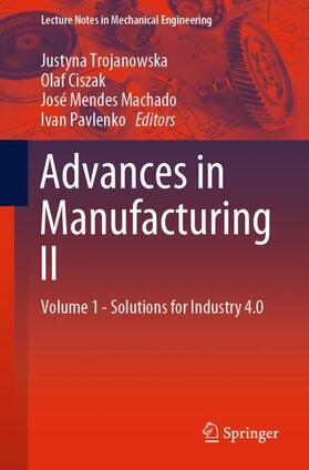 Trojanowska / Pavlenko / Ciszak |  Advances in Manufacturing II | Buch |  Sack Fachmedien