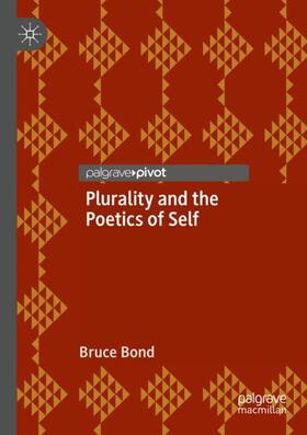 Bond | Plurality and the Poetics of Self | Buch | 978-3-030-18720-0 | sack.de