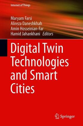 Farsi / Jahankhani / Daneshkhah |  Digital Twin Technologies and Smart Cities | Buch |  Sack Fachmedien