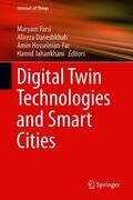 Farsi / Jahankhani / Daneshkhah |  Digital Twin Technologies and Smart Cities | Buch |  Sack Fachmedien