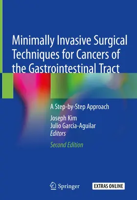 Kim / Garcia-Aguilar |  Minimally Invasive Surgical Techniques for Cancers of the Gastrointestinal Tract | Buch |  Sack Fachmedien