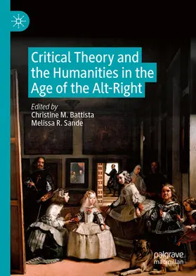 Battista / Sande | Critical Theory and the Humanities in the Age of the Alt-Right | E-Book | www.sack.de