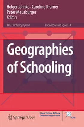 Jahnke / Meusburger / Kramer |  Geographies of Schooling | Buch |  Sack Fachmedien