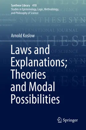 Koslow |  Laws and Explanations; Theories and Modal Possibilities | eBook | Sack Fachmedien